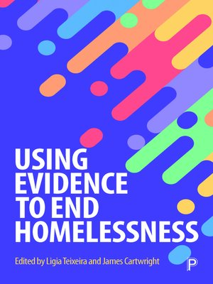 cover image of Using Evidence to End Homelessness